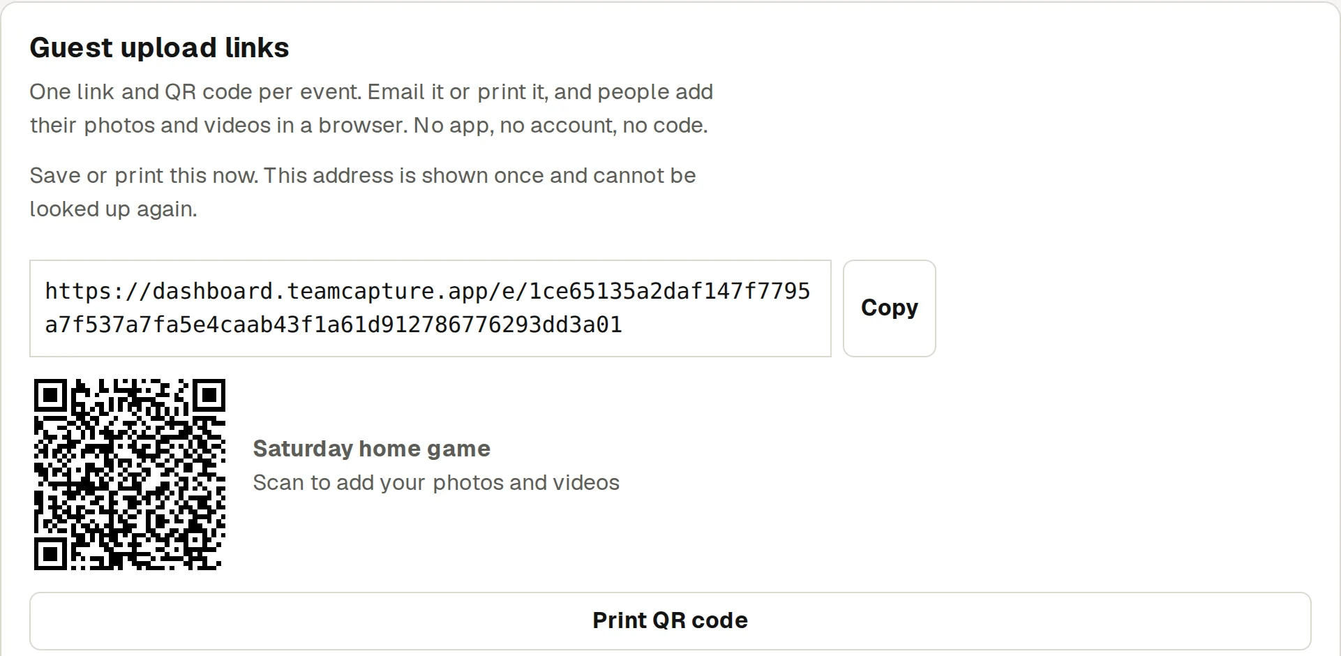 The guest links panel in the Team Capture dashboard, showing a new link and its QR code for an event called Saturday home game, with Copy and Print QR code buttons